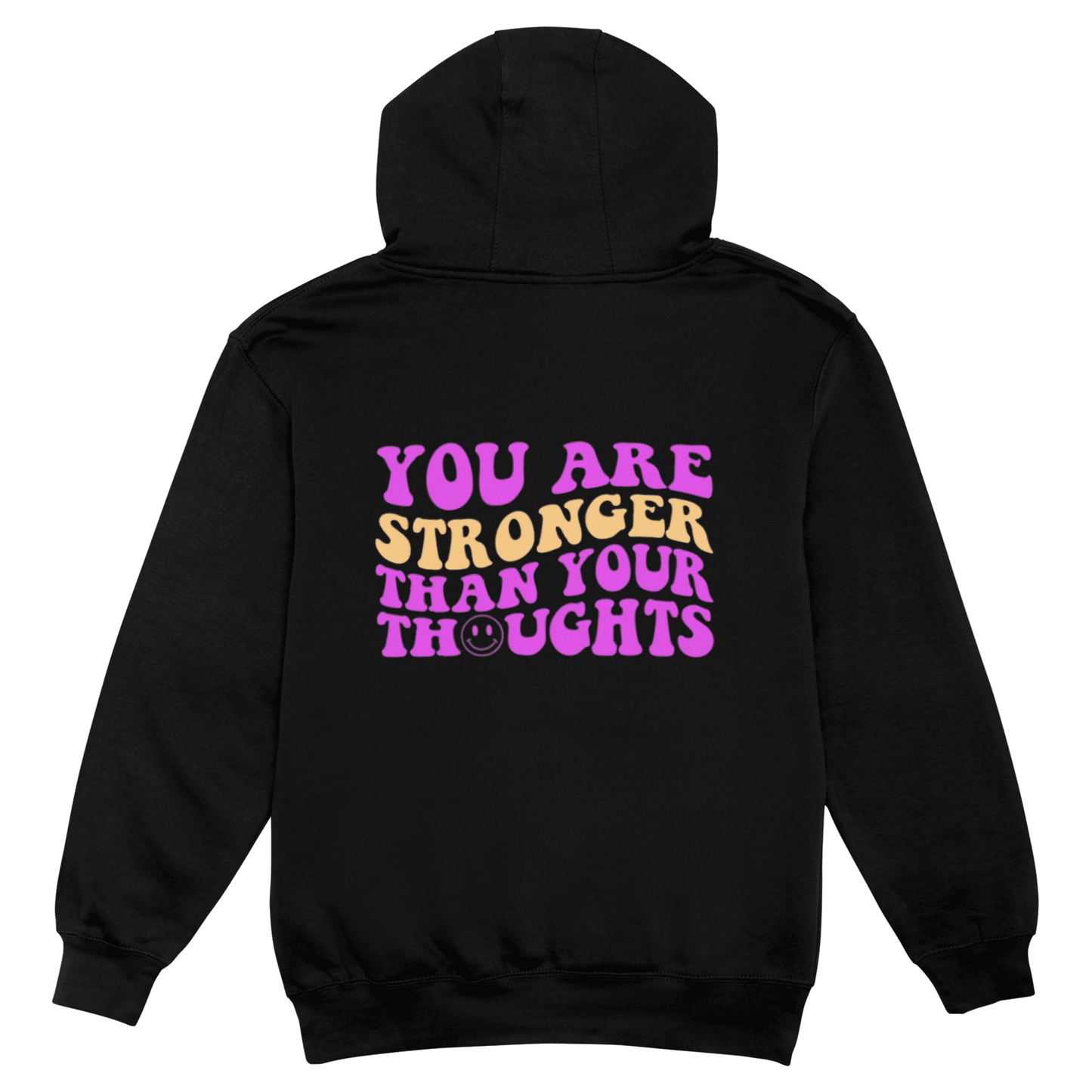 Stronger Than Your Thoughts Hoodie