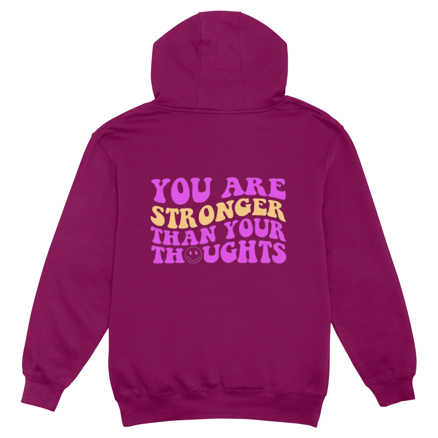 Stronger Than Your Thoughts Hoodie