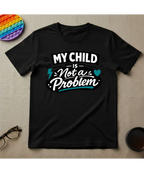 Not a Problem T-Shirt