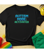 Autism Mode T-Shirt
